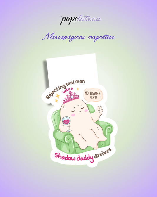 MAGNETIC BOOKMARKS SHADOW DADDY ARRIVES